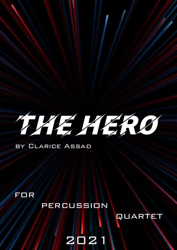 Clarice Assad, The Hero