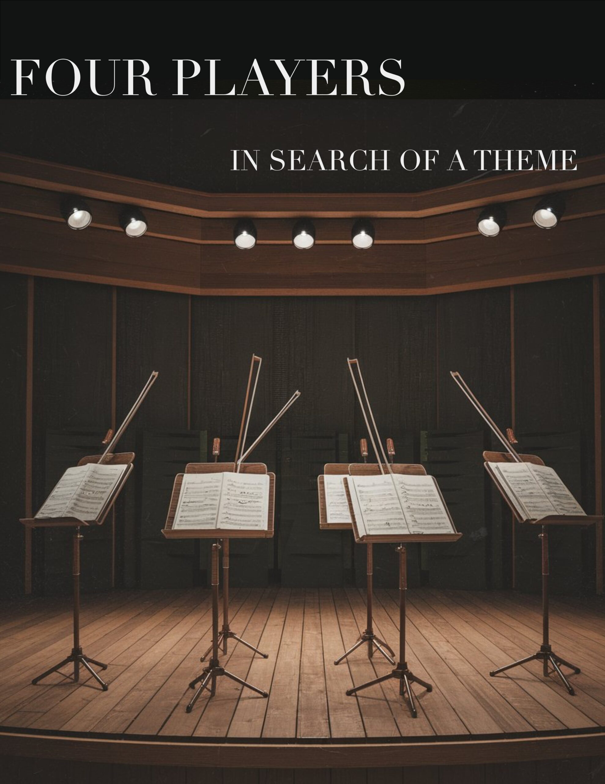 FOUR PLAYERS IN SEARCH OF A THEME